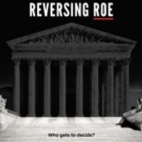 VIDEO: Watch the Trailer for Netflix's New Documentary REVERSING ROE Video