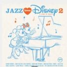 Disney Announces 'Jazz Loves Disney 2 — A Kind of Magic'