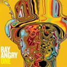 Ray Angry to Release First Album, RAY ANGRY ONE