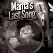MAMA'S LAST SONG Hits New York City