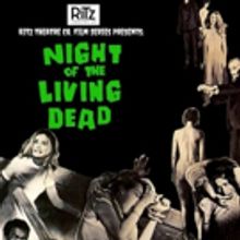 The Ritz Theatre Co. Presents NIGHT OF THE LIVING DEAD Today October 13