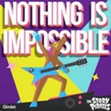 The Story Pirates First Album, 'Nothing Is Impossible,' To Be Released