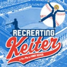 RECREATING KEITER Comes to Theatre Row