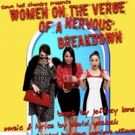 Closing Out The Town Hall Theatre 2018/19 Season Is WOMEN ON THE VERGE OF A NERVOUS B