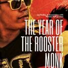THE YEAR OF THE ROOSTER MONK Returns To The Pleasance For A Strictly Limited Run