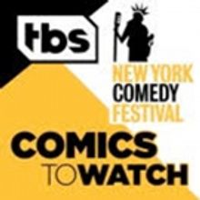 Team Coco & NY Comedy Festival Present Annual COMICS TO WATCH Showcasse