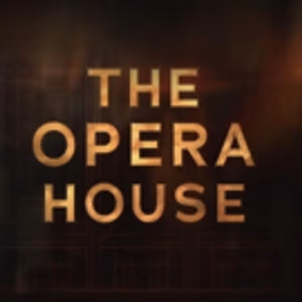 GREAT PERFORMANCES: THE OPERA HOUSE to Premiere Friday, May 25 on PBS Photo