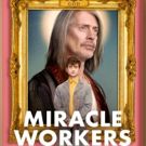 TBS Orders New Season of MIRACLE WORKERS