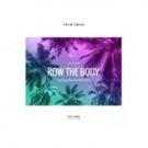 Taio Cruz Returns With Brand New Track 'Row The Body' ft. French Montana