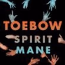 Toebow Announces New EP SPIRIT MANE