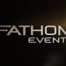 Fathom Events Expands Live Cinema Broadcast Network to More Than 1,700 Screens…