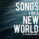 AIP Kicks Off Fourth Season With Jason Robert Brown's SONGS FOR A NEW WORLD