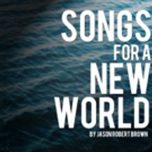 AIP Kicks Off Fourth Season With Jason Robert Brown's SONGS FOR A NEW WORLD