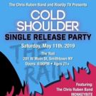 Chris Ruben Band Set To Release Brand New Single COLD SHOULDER For RiseUp TV Tour…