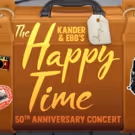 Kander And Ebb's THE HAPPY TIME Celebrates Its 50th Anniversary at 54 Below Tomorrow