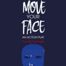 Boston Theater Company Announces MOVE YOUR FACE
