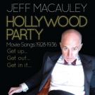 Jeff Macauley to Bring 'HOLLYWOOD PARTY' to Pangea This Month