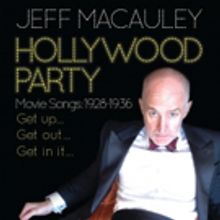 Jeff Macauley to Bring 'HOLLYWOOD PARTY' to Pangea This Month