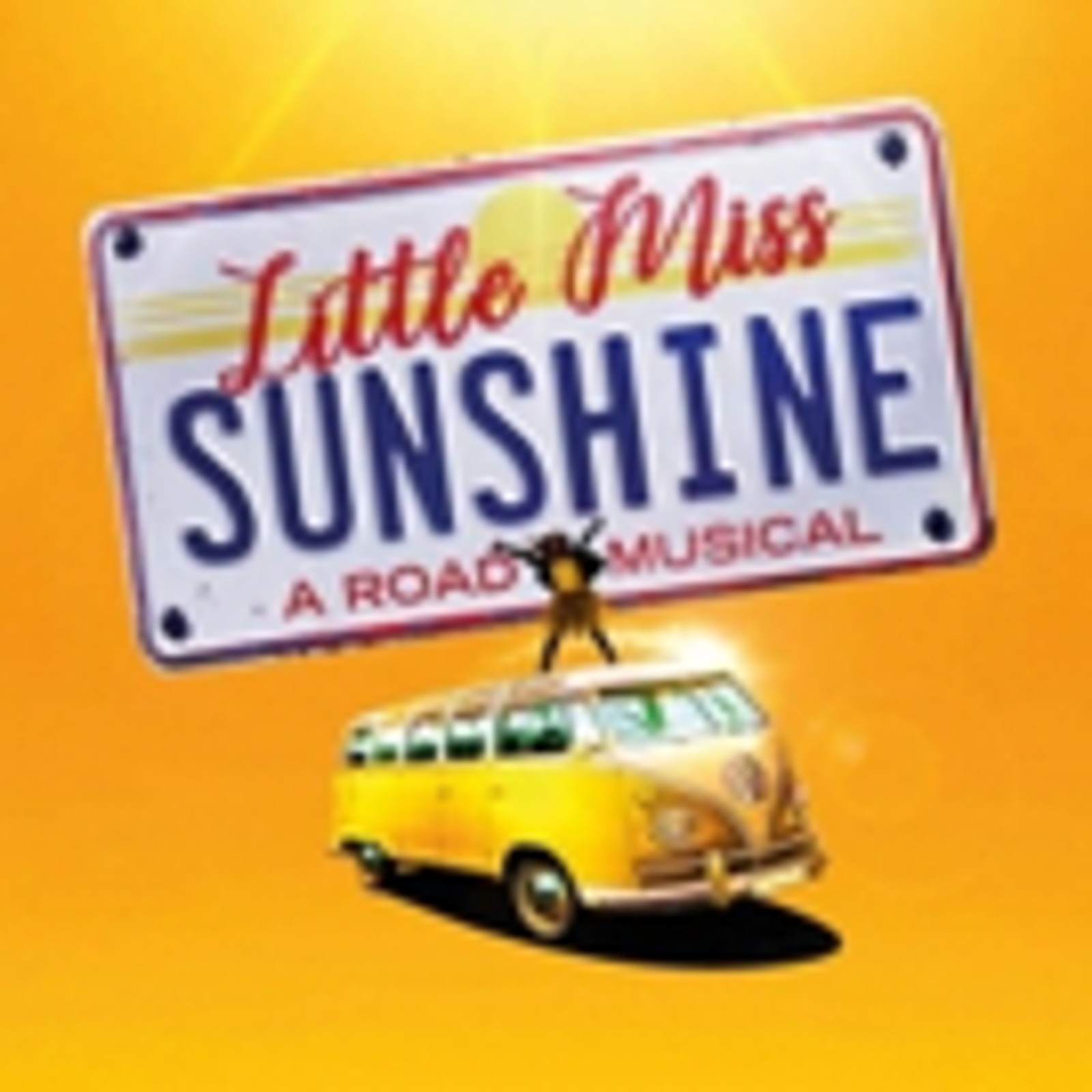 LITTLE MISS SUNSHINE Comes to The King's