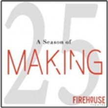 Firehouse Announces SEASON OF MAKING