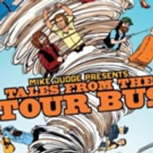 Cinemax Presents Season Two of MIKE JUDGE PRESENTS: TALES FROM THE TOUR BUS