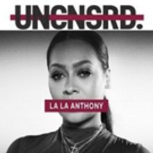 TV One's UNCENSORED and UNSUNG to Highlight La La Anthony and Brand Nubian on 4/15