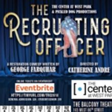 The Center at West Park and Pickled Dog Productions Present THE RECRUITING OFFICER