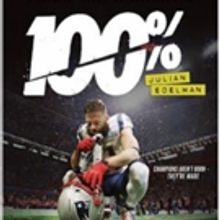 Showtime Sports Documentary Films To Present 100%: JULIAN EDELMAN