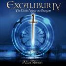 'Excalibur IV' The Dark Age of the Dragon The Rock Opera Album, Out Now