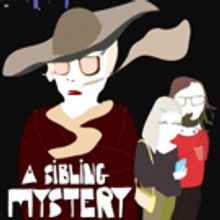 Global Digital Releasing To Distribute Mysterious Comedy A SIBLING MYSTERY Sept. 18th