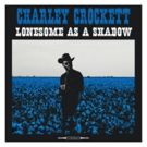 Charley Crockett's LIL' GIRL'S NAME Music Video Premieres