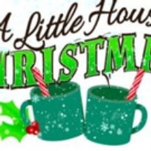 DM Playhouse Adds Another Performance of A LITTLE HOUSE CHRISTMAS