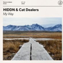 Cat Dealers & HIDDN Share Their Mantra For Youthful Independence With 'My Way'