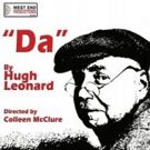 WEST END PRODUCTIONS Presents Hugh Leonard's Tony Award Winning Play DA At N4th…