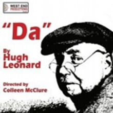 WEST END PRODUCTIONS Presents Hugh Leonard's Tony Award Winning Play DA At N4th Openi