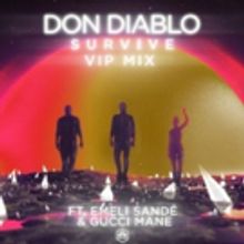 Don Diablo Releases VIP Mix Of His Emeli Sandé & Gucci Mane Collaboration SURVIVE