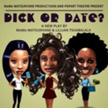 DICK OR DATE? Comes to POPArt Theatre