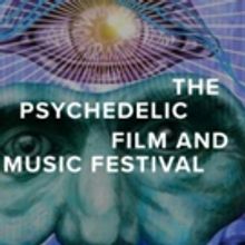 The Psychedelic Film and Music Festival Announces Inaugural Award Winners