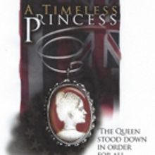 A TIMELESS PRINCESS Musical Releases Full-Length Album of Original Music