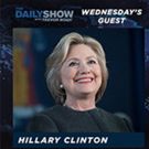 Hillary Clinton to Appear on DAILY SHOW WITH TREVOR NOAH, Today