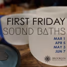 Brooklyn Music School Announces 'First Friday Sound Baths'