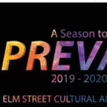 Elm Street Cultural Arts Village Announces 2019/2020 Theatre Season With Off-Broadway