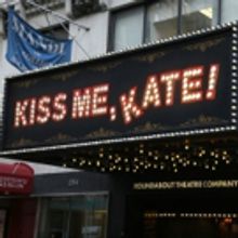 Up On The Marquee:  KISS ME, KATE!