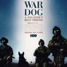Documentary WAR DOG: A SOLDIER'S BEST FRIEND Debuts on HBO 11/13; Watch Trailer