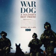 Documentary WAR DOG: A SOLDIER'S BEST FRIEND Debuts on HBO 11/13; Watch Trailer