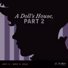Review Roundup: Actors Theatre Presents A DOLL'S HOUSE, PART 2