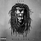 K'ron Introduces New EP WILD LOVA VOL. 1