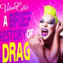 Velma Celli's A BRIEF HISTORY OF DRAG Comes to Australia