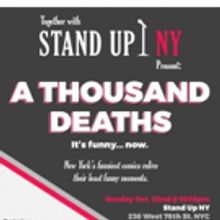 Stand Up NY to Present A THOUSAND DEATHS Storytelling Show