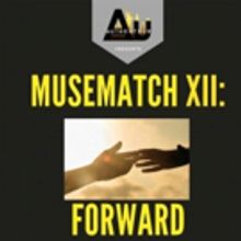 54 Below Hosts MUSEMATCH XII: FORWARD